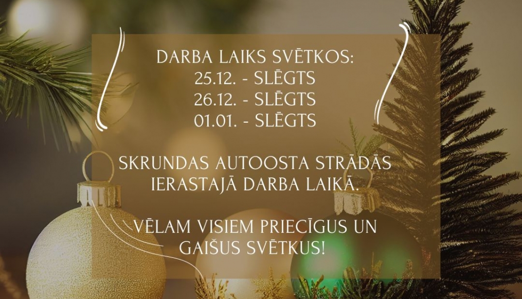 DARBA LAIKS SVĒTKOS.