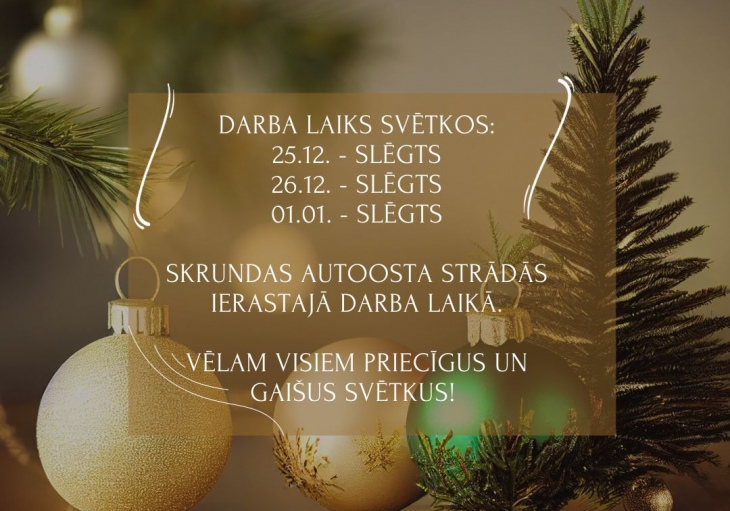 DARBA LAIKS SVĒTKOS.