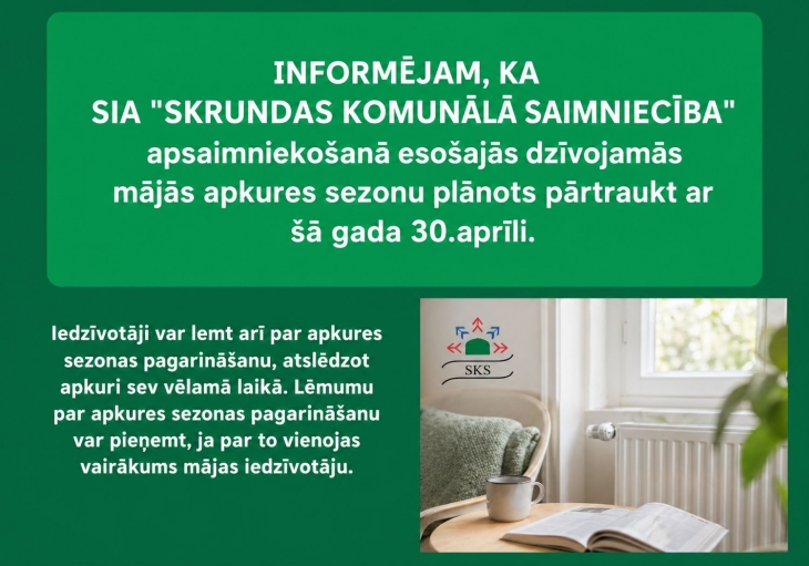 PAR APKURES SEZONAS PĀRTRAUKŠANU